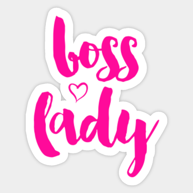 Boss Lady Boss Sticker Teepublic 7757